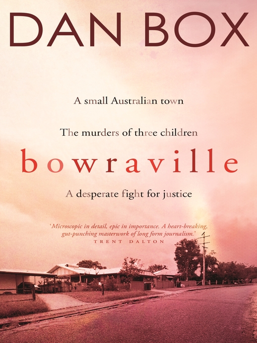 Title details for Bowraville by Dan Box - Wait list
